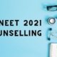 NEET 2021 COUNSELLING