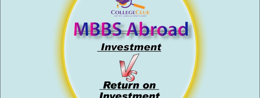 MBBS Abroad - Investment Vs Return on Investment-Collegeclue