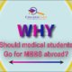 Why should medical students go for MBBS abroad