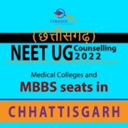 Chhattisgarh NEET UG Counselling 2022, Medical Colleges and MBBS seats in Chhattisgarh