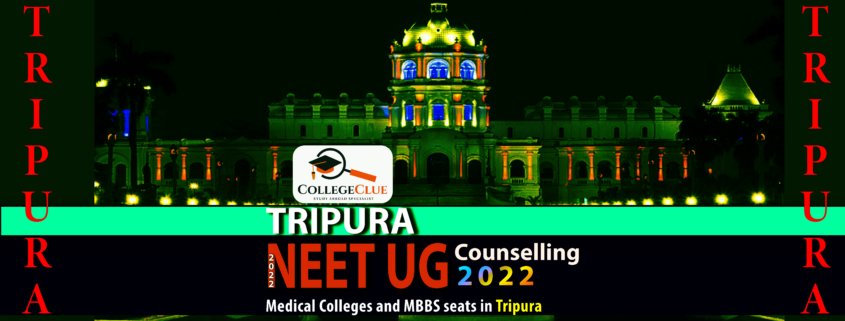 NEET Counselling, Medical Colleges and MBBS seats in Tripura