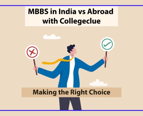 Making the Right Choice: MBBS in India vs Abroad with Collegeclue